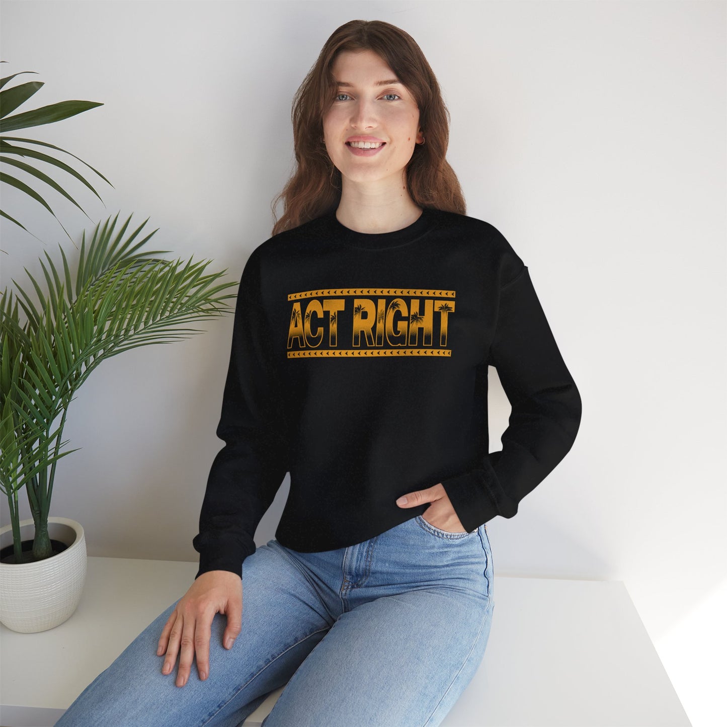 Act Right Sweatshirt