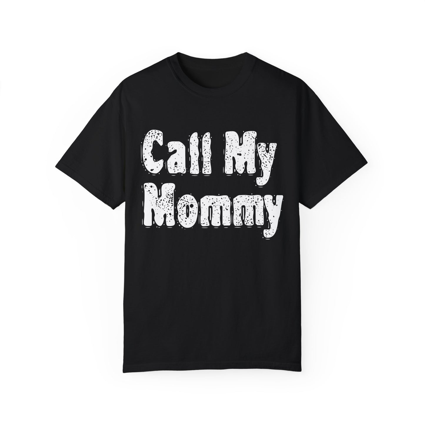 Call My Mommy T-shirt