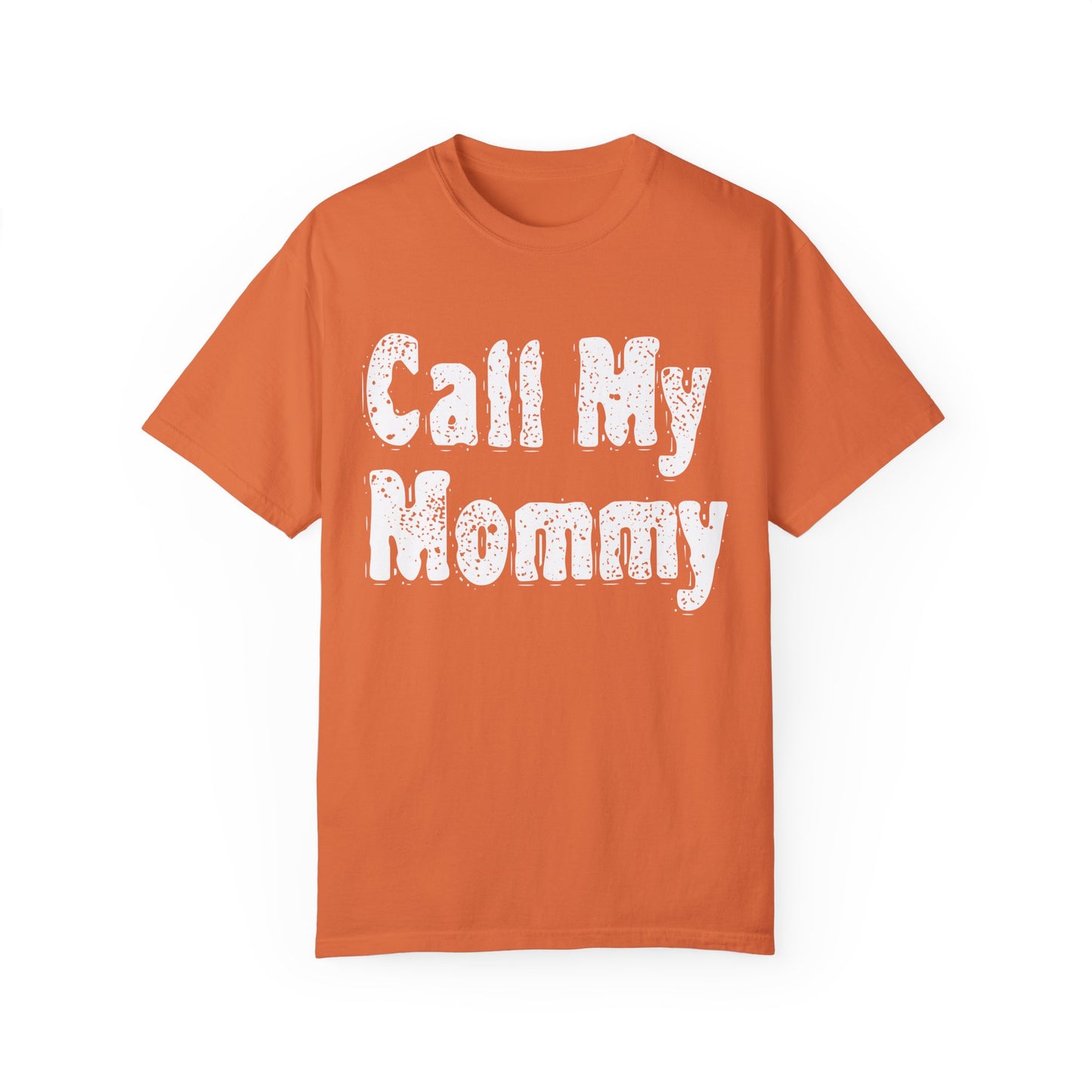 Call My Mommy T-shirt